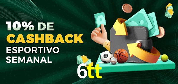 10% de bônus de cashback na 6tt