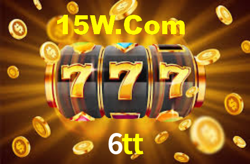 6tt